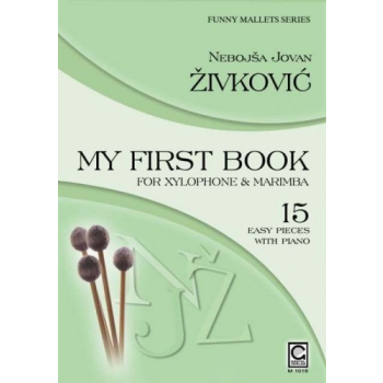 Szkoła na ksylofon, marimbę, My First Book for Xylophone & Marimba, N. J. Zivković, Gretel Verlag